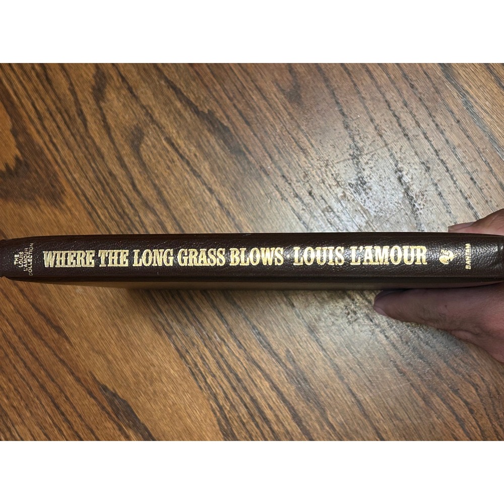 Where the Long Grass Blows Louis L'Amour Collection Hardcover Brown 1985 Bantam
